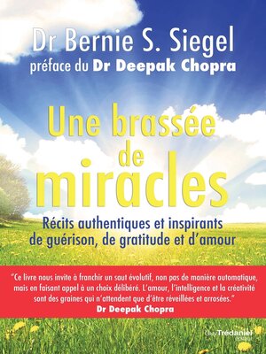 cover image of Une brassée de miracles--Récits authentiques et inspirants de guérison de gratitude et d'amour